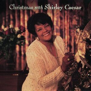 Shirley Caesar - Christmas with Shirley Caesar  CD
